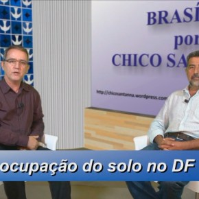 (Vídeo-entrevista) Ocupação Urbana avança sobre as áreas verdes do Distrito&nbsp;Federal